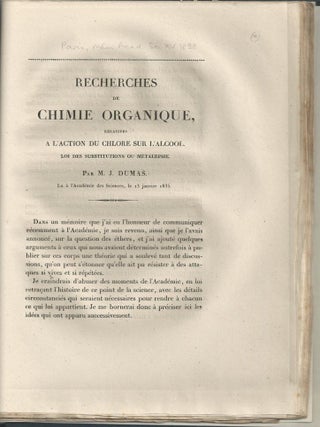 Mémoire sur les Éthers Composés; Mémoire sur la loi des Substitutions et la Théorie des Types; Recherches sur le Veritable Poids Atomique du Carbone; Relatives a l'Action du Chlore sur l'Alcool loi des Substitutions ou Métalepsie ; Recherches de Chimie Organique