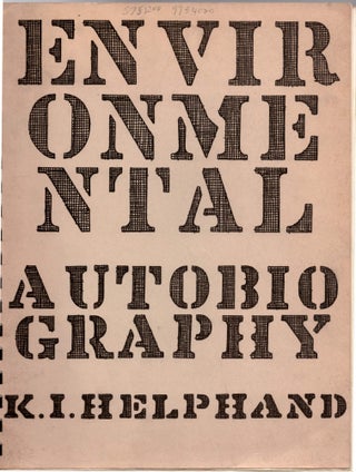 Item #28731 Environmental Autobiography. Kenneth I. Helphand