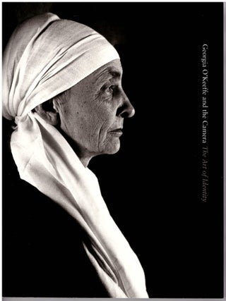 Item #29021 Georgia O'Keeffe and the Camera: The Art of Identity. Susan Daly, Barbara Buhler...