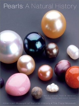 Item #29136 Pearls: A Natural History. Neil H. Landman, Paula M. Mikkelsen, Rudiger Bieler,...
