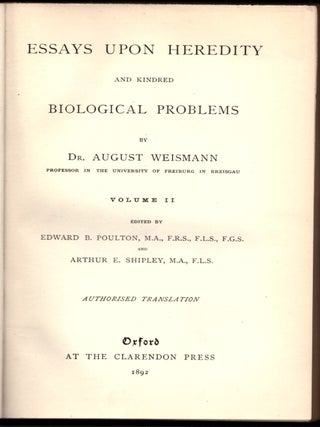 Essays Upon Heredity and Kindred Biological Problems (2 Volumes)