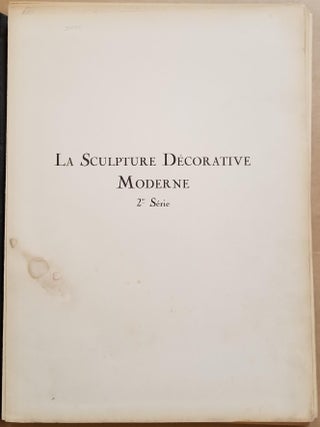 La Sculpture Décorative Moderne: 2 ème Série