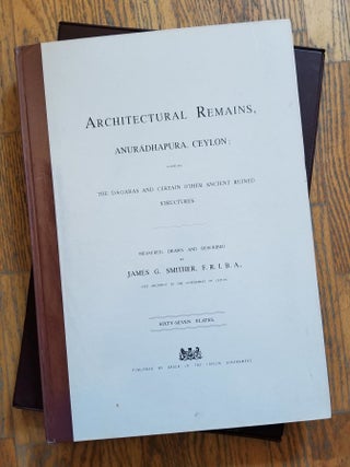 Item #29565 Architectural Remains, Anuradhapura, Ceylon; Comprising the Dagabas and Certain Other...