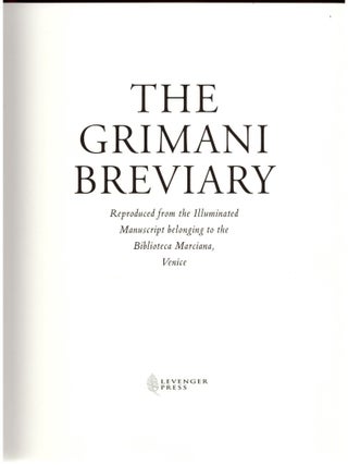 The Griman Breviary: Reproduced from the Illuminated Manuscript Belonging to the Biblioteca Marciana, Venice