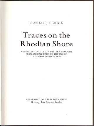 Item #29861 Traces on the Rhodian Shore: Nature and Culture in Western Thought From Ancient Times...
