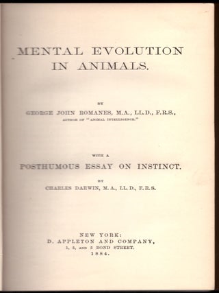 Mental Evolution in Animals. With a Posthumous Essay on Instict by Charles Darwin