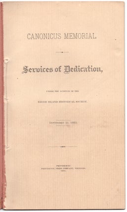 Canonicus Memorial: Services of Dedication, Under the Auspices of the Rhode Island Historical Society. September 21, 1883.
