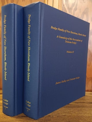 Item #30092 Dodge Family of New Shoreham, Rhode Island: A Genealogy of the Descendents of Tristam...