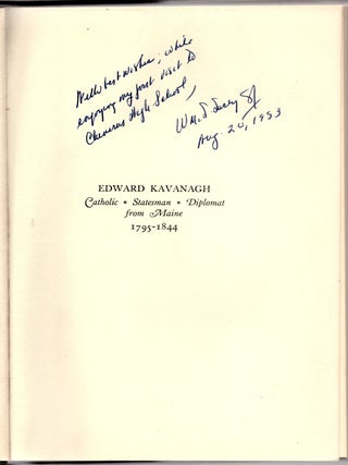 Edward Kavanagh: Cathoic, Statesman, Diplomat from Maine 1795-1844