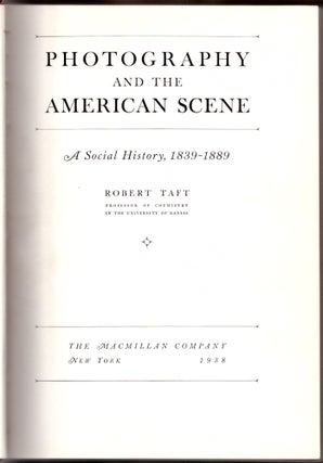 Photography and the American Scene: A Social History, 1839-1889