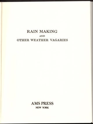 Rain Making and Other Weather Vagaries