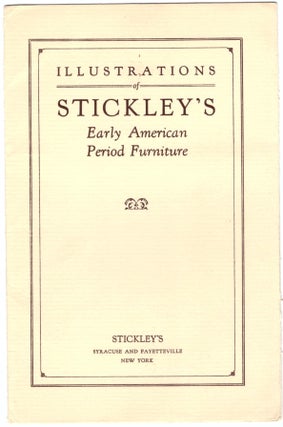 Item #30206 Illustrations of Stickley's Early American Period Furniture [Advertising...