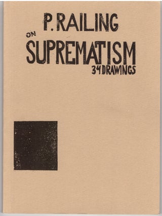 Suprematism & Patricia Railing on Suprematism: 34 Drawings (2 Volumes)