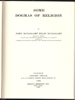 Item #30296 Some Dogmas of Religion. John McTaggart Ellis McTaggart