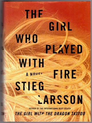 The Millennium Trilogy: The Girl With the Dragon Tattoo; The Girl Who Played With Fire; The Girl Who Kicked the Hornet's Nest (3 volumes)