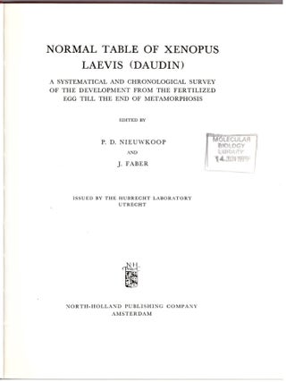 Item #30414 Normal Table of Xenopus Laevis (Daudin): A Systematical and Chronological Survey of...