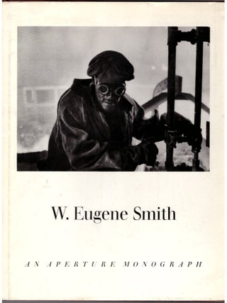 Item #30458 W. Eugene Smith: His Photographs and Notes. W. Eugene Smith, Lincoln Kirstein, Afterword