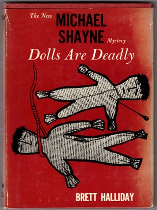 Item #30555 Dolls Are Deadly. Brett Halliday