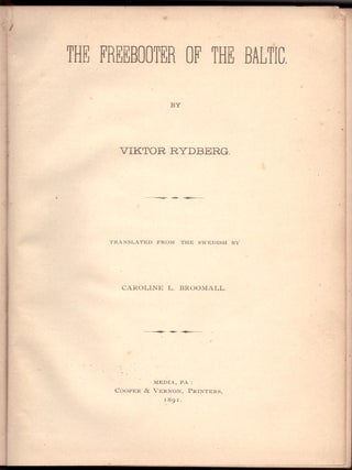 Item #30672 The Freebooter of the Baltic. Viktor Rydberg, Carolinie L. Broomall