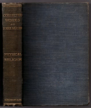Physical Religion: The Gifford Lectures Delivered Before the University of Glasgow in 1890