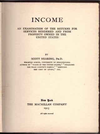 Item #30827 Income: An Examination of the Returns for Services Rendered and From Property Owned...