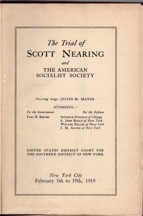 Item #30829 The Trial of Scott Nearing and The American Socialist Society. New York City,...