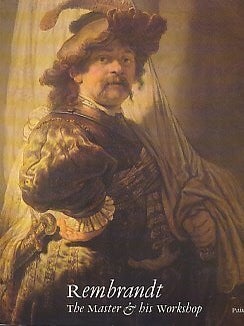 Item #30838 Rembrandt: The Master & His Workshop (2 Volumes). Christopher Brown, Jan Kelch,...