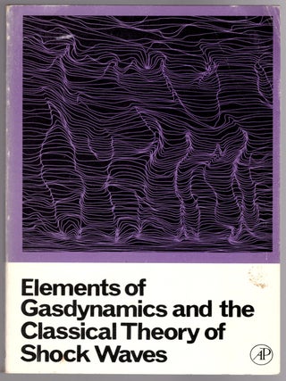 Item #30886 Elements of Gasdynamics and the Classical Theory of Shock Waves. Ya. B. Zel'dovich,...