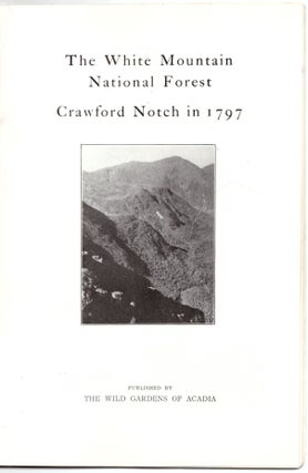 Sieur de Monts National Monument / The White Mountain National Forest, Crawford Notch in 1797