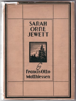 Item #30932 Sarah Orne Jewett. Francis Otto Matthiessen