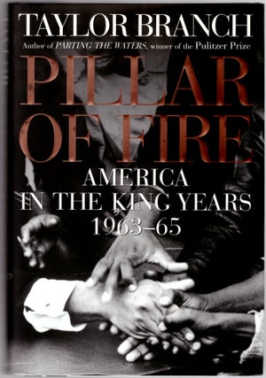 America in the King Years Trilogy: Parting the Waters: America in the King Years 1954-1963; Pillar of Fire: America in the King Years 1963-65; At Canaan's Edge: America in the King Years 1965-68 (3 Volumes) -- Signed!