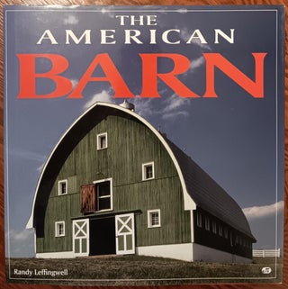 Item #30947 The American Barn. Randy Leffingwell