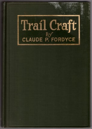 Trail Craft: An Aid in Getting the Greatest Good Out of Vacation Trips