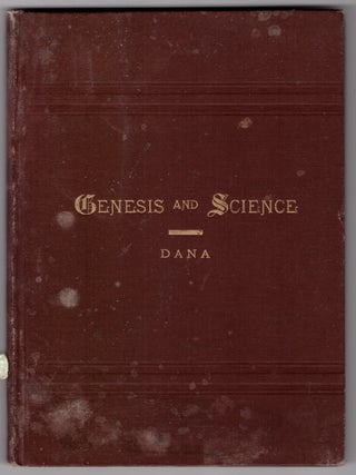Item #31018 The Genesis of the Heavens and the Earth and All the Host of Them. James D. Dana