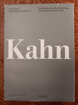 Louis I. Kahn: In the Realm of Architecture