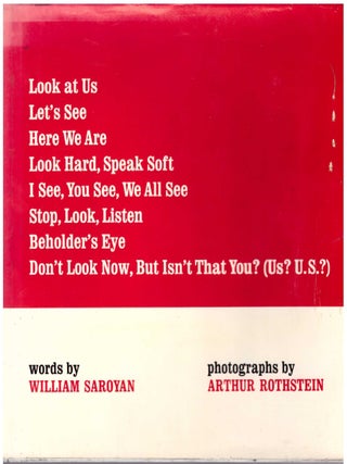 Item #31181 Look at Us. Let's See. Here We Are. William Saroyan, Arthur Rothstein, Photographer