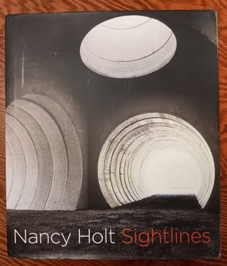 Item #31295 Nancy Holt: Sightlines. Nancy Holt, Alena J. Williams, Artist