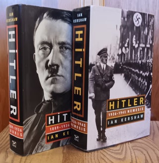 Item #31340 Hitler: 1889-1936 Hubris; Hitler: 1936-1945 Nemesis (2 Volumes). Ian Kershaw