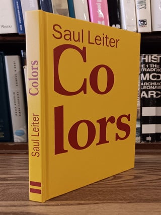Item #31354 Saul Leiter: Colors. Saul Leiter, Sam Stourdzé, Photographer