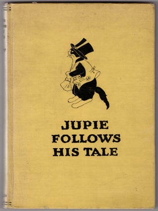 Item #31388 Jupie Follow His Tale. Neely McCoy