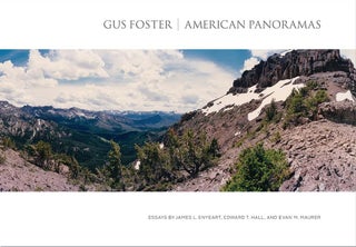 Item #31399 Gus Foster: American Panoramas. Gus Foster, James L. Enyeart, Edward T. Hall, Evan M....