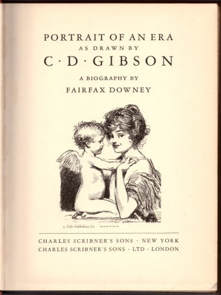 Item #31420 Portrait of an Era As Drawn By C. D. Gibson. Fairfax Downey