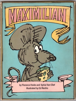 Item #31423 Maximilian. Florence Heide, Sylvia Van Clief, Ed Renfro, Artist
