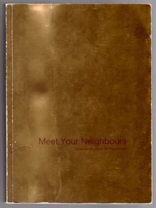 Item #31436 Meet Your Neighbours: Contemporary Roma Art from Europe. Timea Junghaus, Katalin Szekely