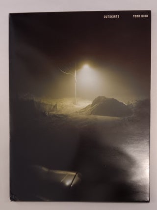 Item #31447 Outskirts. Todd Hido, Luc Sante, Foreword