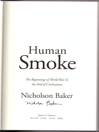 Human Smoke: The Beginnings of World War II, the End of Civilization
