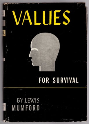 Item #31582 Values For Survival. Lewis Mumford