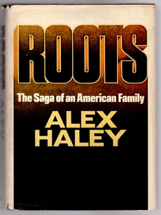 Item #31588 Roots: The Saga of an American Family. Alex Haley
