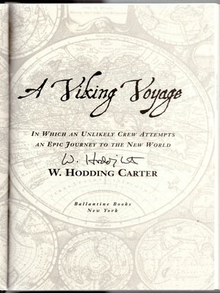 A Viking Voyage: In Which an Unlikely Crew of Adventurers Attempts an Epic Journey to the New World