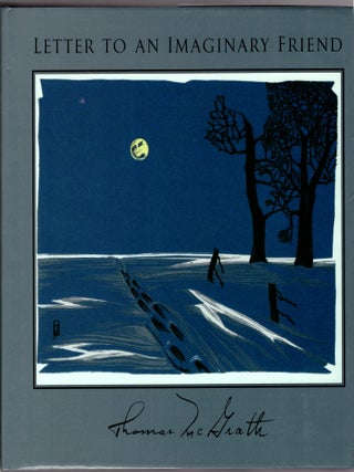 Item #31639 Letter to an Imaginary Friend. Thomas McGrath